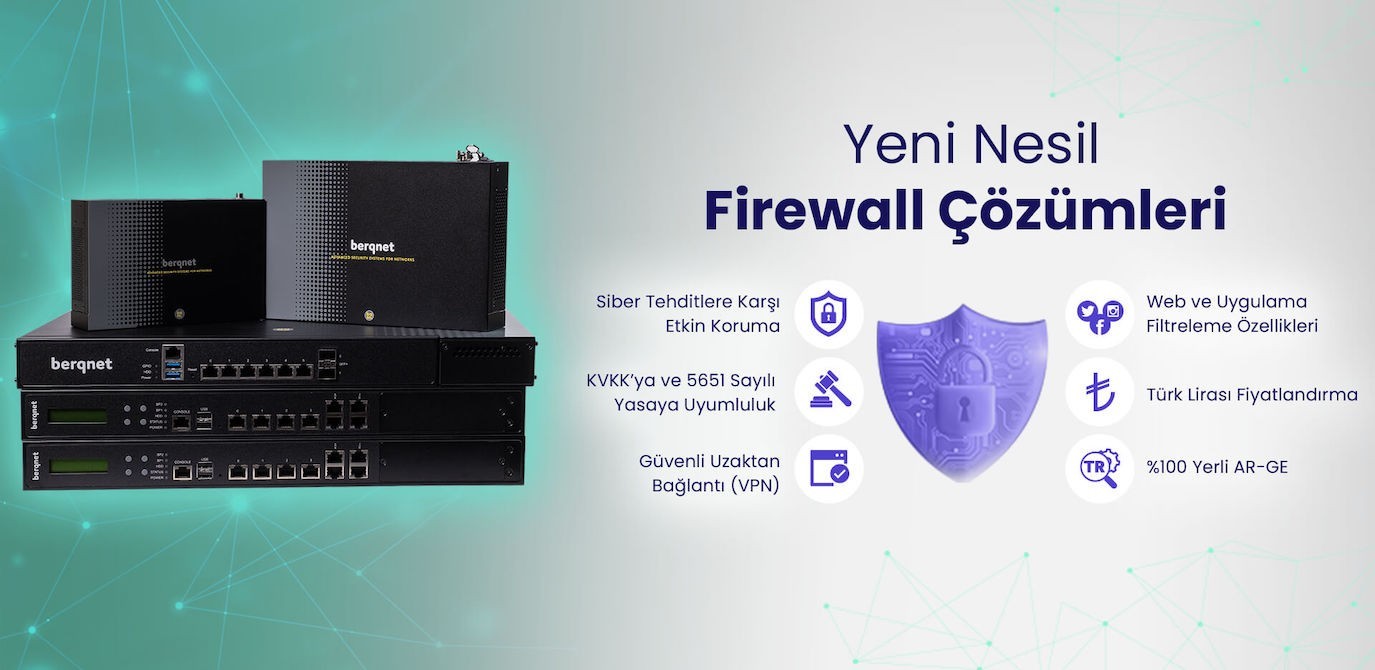 Berqnet  (FireWall) Siber Güvenlik ve Ağ Teknolojileri Yetkili Bayi